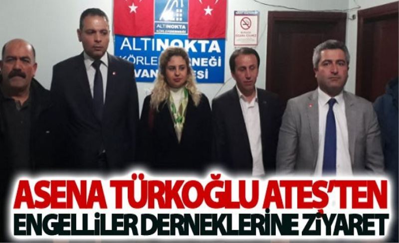 Asena Türkoğlu Ateş’ten Engelliler Derneklerine ziyaret