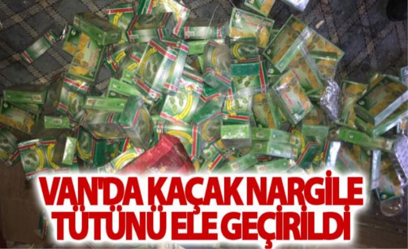 Van'da Kaçak Nargile Tütünü ele geçirildi