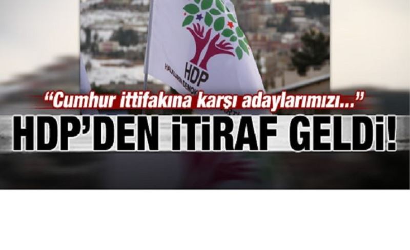 HDP açık açık söyledi: Cumhur ittifakına karşı adaylarımızı...