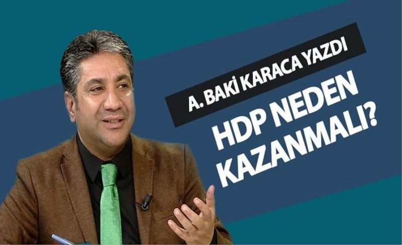 HDP NEDEN KAZANMALI?