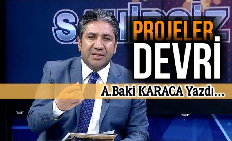 PROJELER DEVRİ