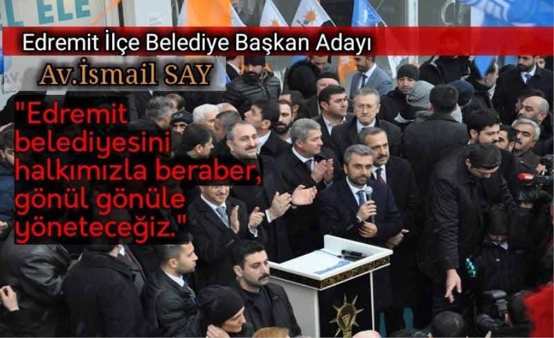 SAY; "ÇALIŞMALARA HIZ VERDİ"