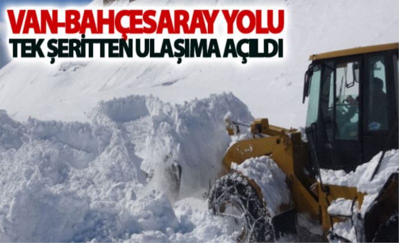 Van-Bahçesaray yolu tek şeritten ulaşıma açıldı