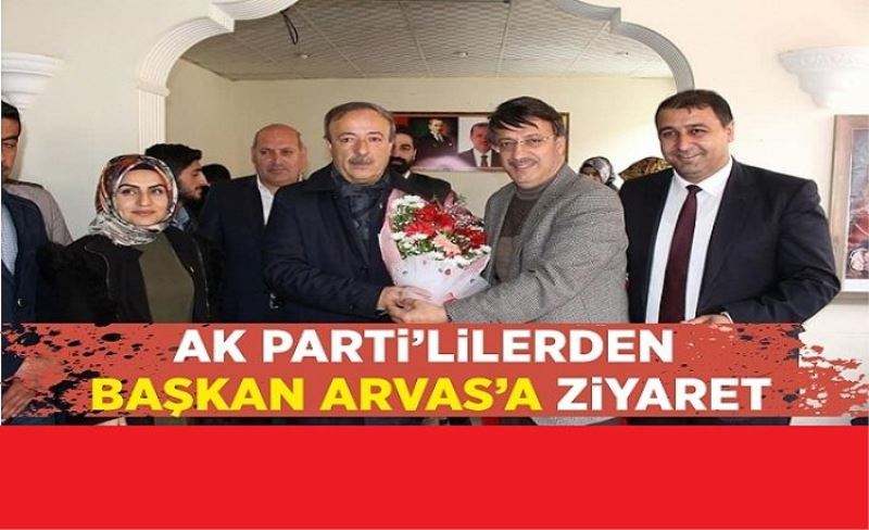 AK Parti’lilerden Başkan Arvas’a ziyaret