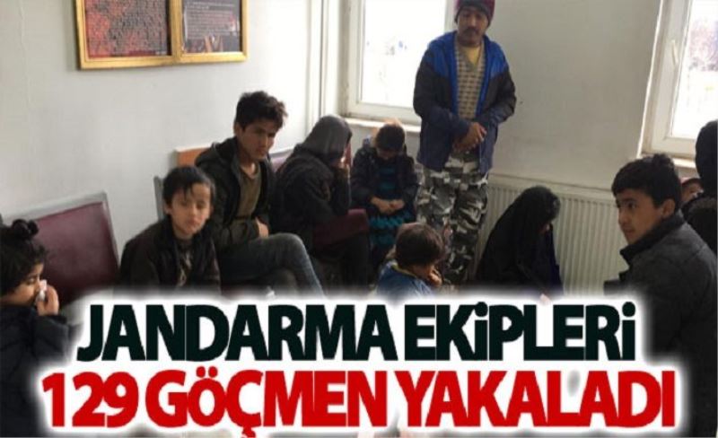 Jandarma ekipleri 129 göçmen yakaladı