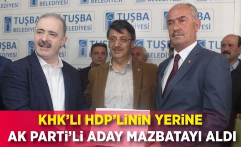 KHK’lı HDP’linin yerine AK Parti’li aday mazbatayı aldı