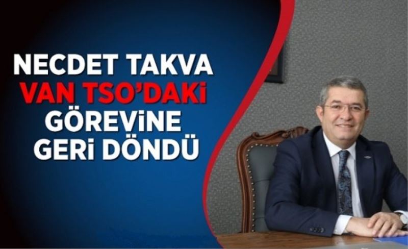 Takva, yeniden Van TSO Başkanı...