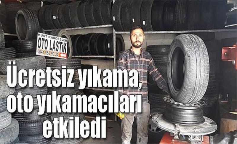 Ücretsiz yıkama, oto yıkamacıları etkiledi