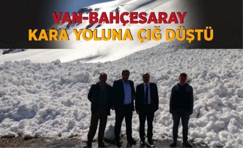 Van-Bahçesaray kara yoluna çığ düştü