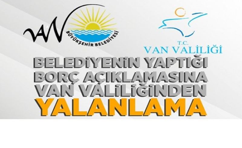 Van Büyükşehir Belediyesinin Borç Açıklamasına İlişkin Basın Açıklaması