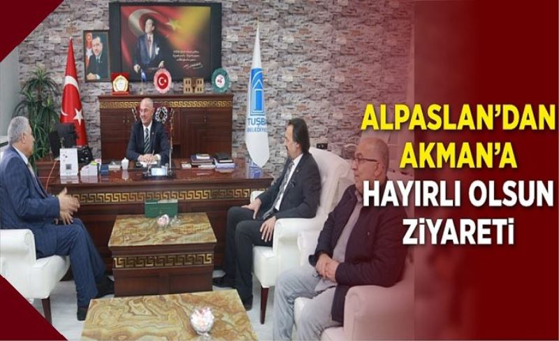 Alpaslan’dan Akman’a hayırlı olsun ziyareti