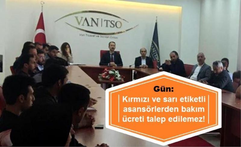 Gün: Kırmızı ve sarı etiketli asansörlerden bakım ücreti talep edilemez!