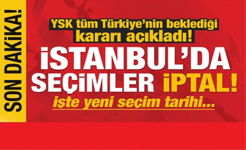 _İstanbul Büyükşehir Belediye Başkanlığı Seçimleri Yenilenecek