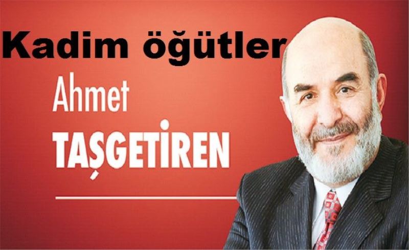 Kadim öğütler