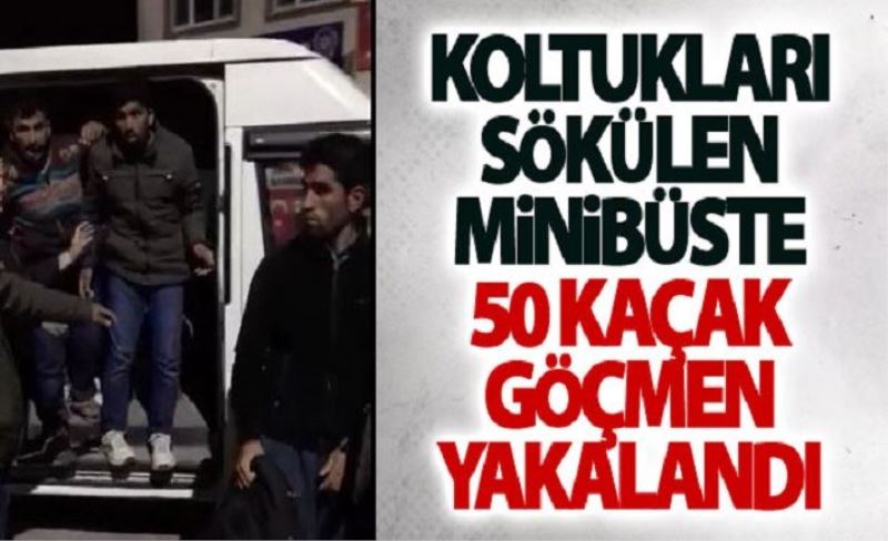 Koltukları sökülen minibüste 50 kaçak göçmen yakalandı