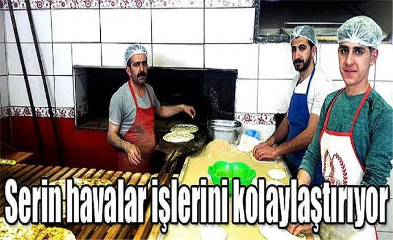 Serin havalar işlerini kolaylaştırıyor