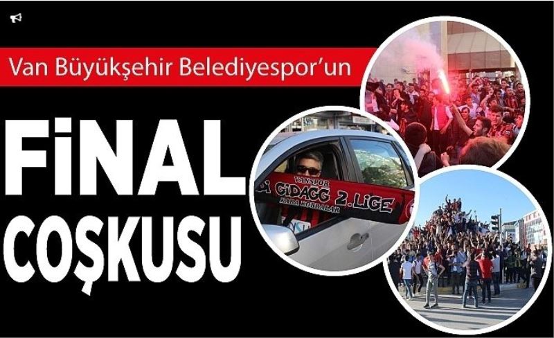 Van Büyükşehir Belediyespor’un final coşkusu