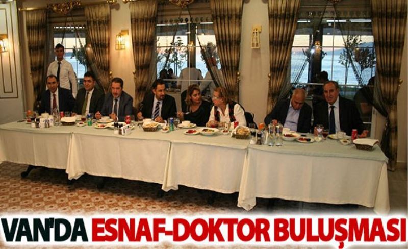 Van'da Esnaf-Doktor buluşması