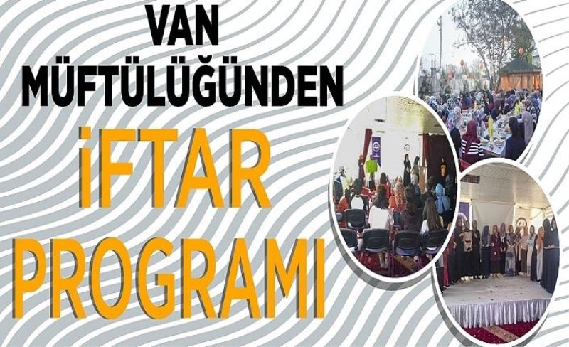 Van İl Müftülüğü’nden iftar programı…