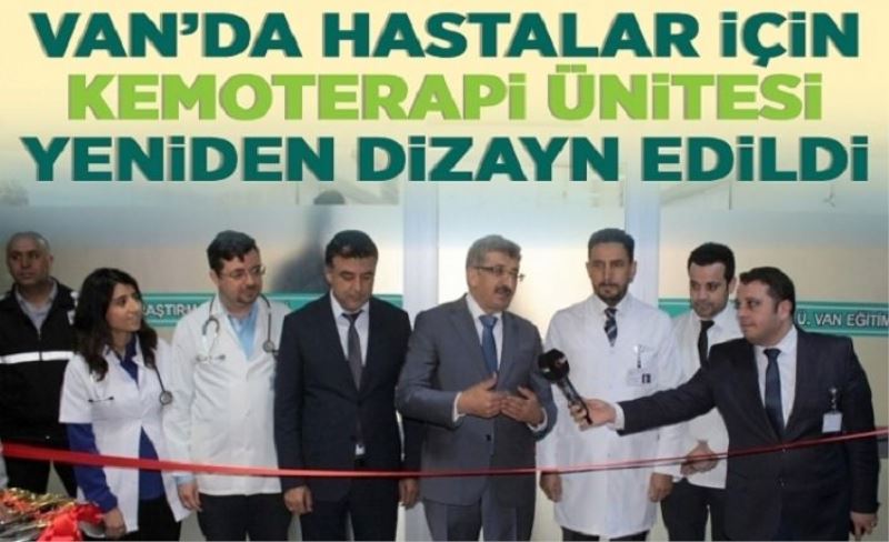 Van’da hastalar için kemoterapi ünitesi yeniden dizayn edildi