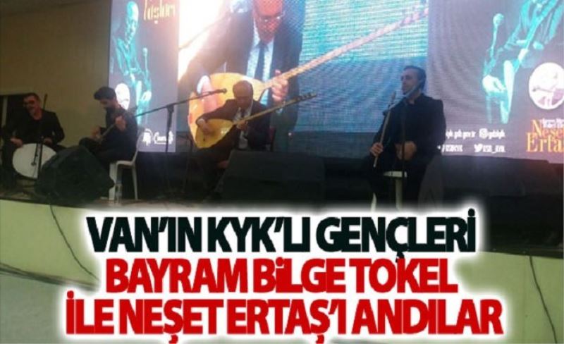 Van’da KYK’lı gençler Merhum Neşet Ertaş’ı andı