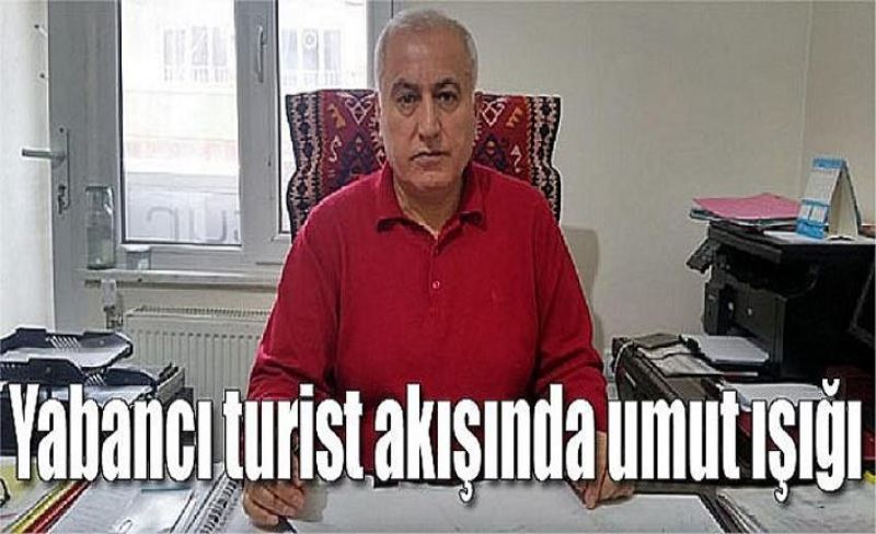 Yabancı turist akışında umut ışığı