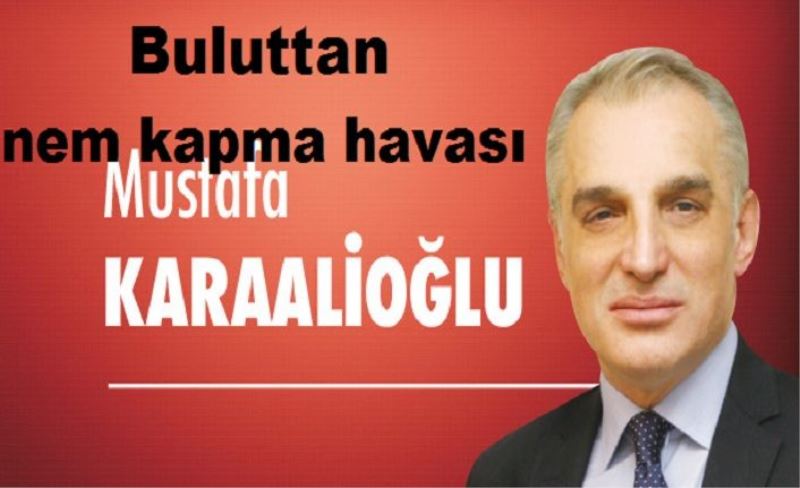 Buluttan nem kapma havası