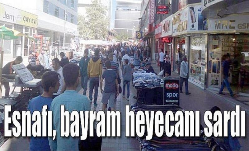 Esnafı, bayram heyecanı sardı