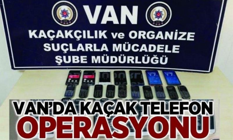 İpekyolu’nda 36 adet kaçak cep telefonu ele geçirildi