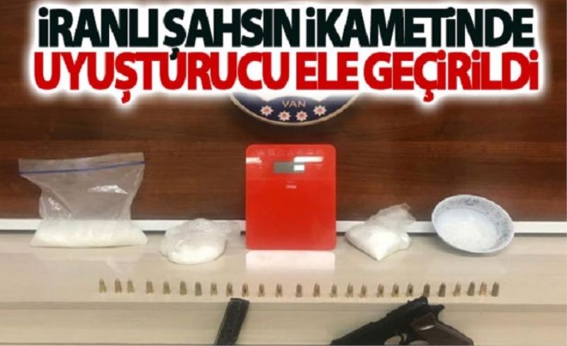 İranlı şahsın ikametinde uyuşturucu ele geçirildi