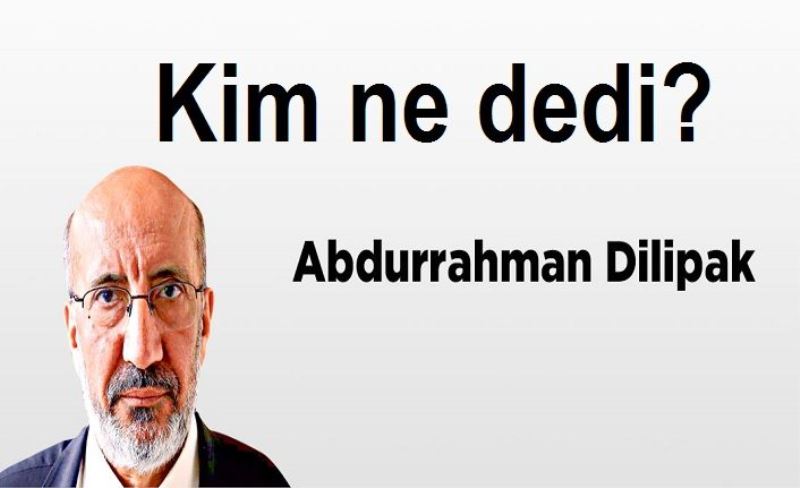 Kim ne dedi?