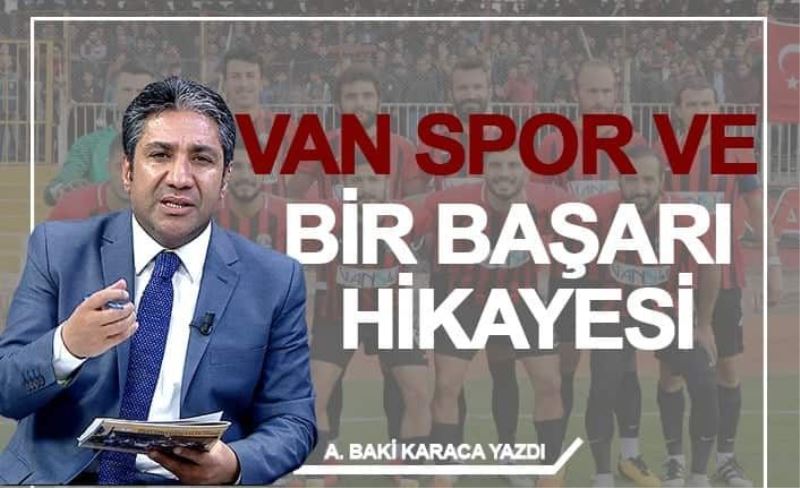 VAN SPOR VE BİR BAŞARI HİKÂYESİ