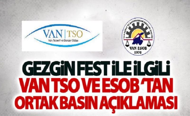 Van TSO ve Van ESOB’da ‘Gezginfest’E Sahip Çıktı