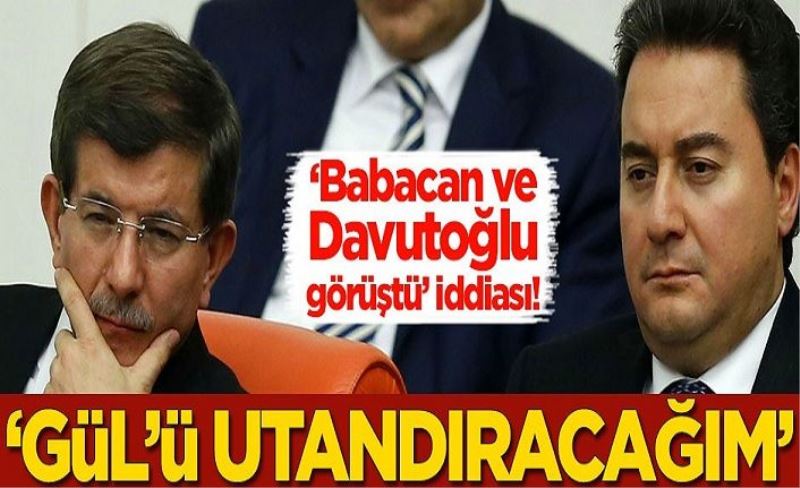 'Ali Babacan ve Ahmet Davutoğlu görüştü' iddiası!