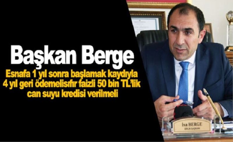 Başkan Berge: Esnafa vergi indirimi ve özel tarife uygulanmalıdır