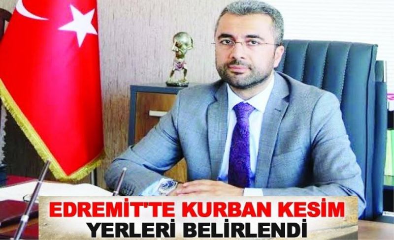 Edremit'te Kurban kesim yerleri belirlendi