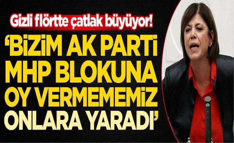 Gizli flörtte çatlak büyüyor: AK Parti-MHP blokuna oy vermememiz onlara yaradı