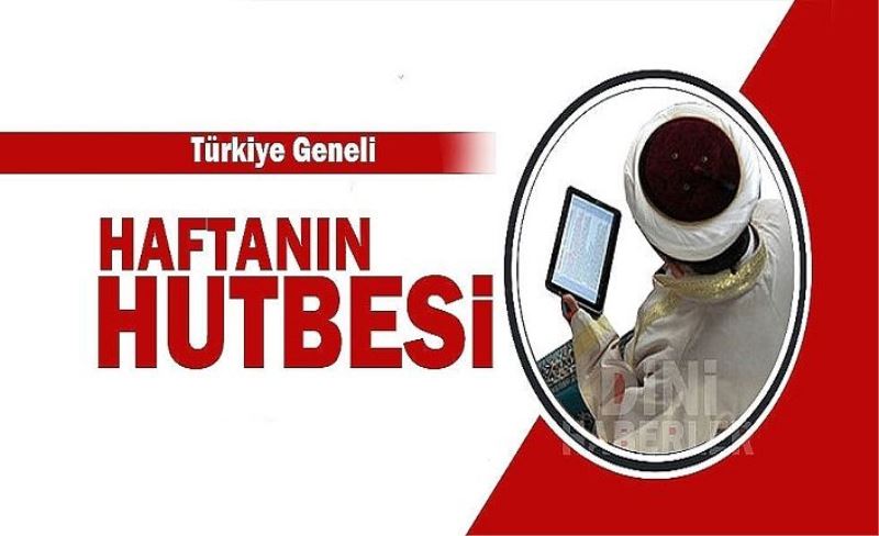 Haftanın Hutbesi: Beden Mahremiyeti ve Tesettür