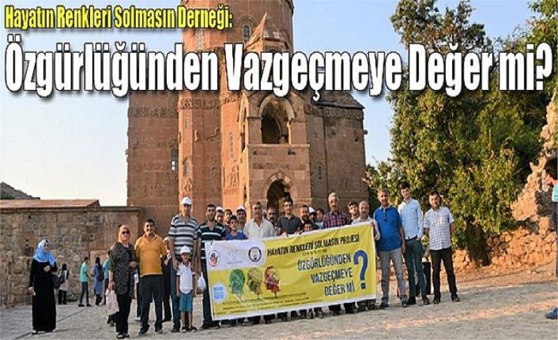 Hayatın Renkleri Solmasın Derneği: Özgürlüğünden Vazgeçmeye Değer mi?