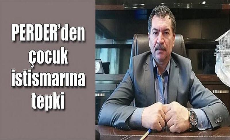 PERDER’den çocuk istismarına tepki