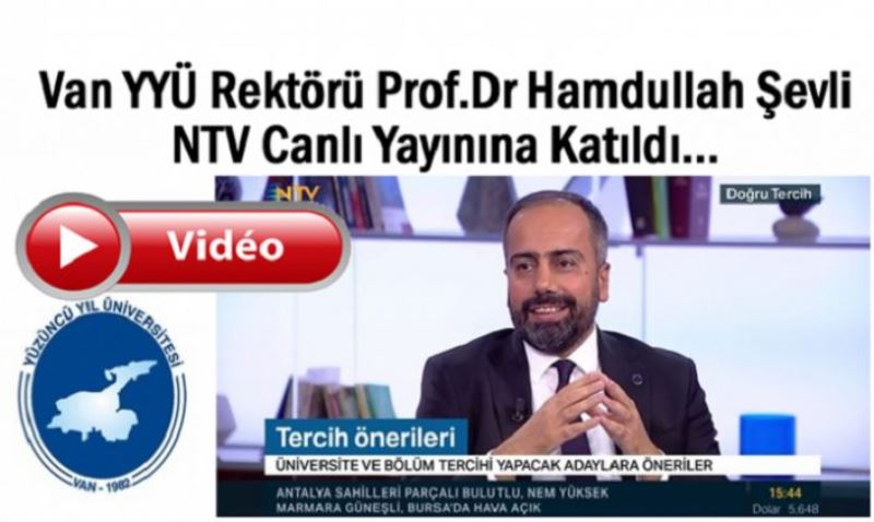 Rektör Şevli NTV'de Van YYÜ Anlattı...