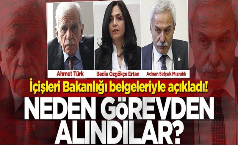 3 büyükşehir başkanı neden görevden uzaklaştırıldı?