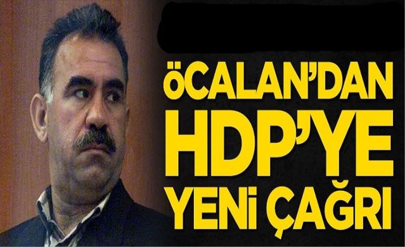 Abdullah Öcalan'dan HDP'ye yeni çağrı