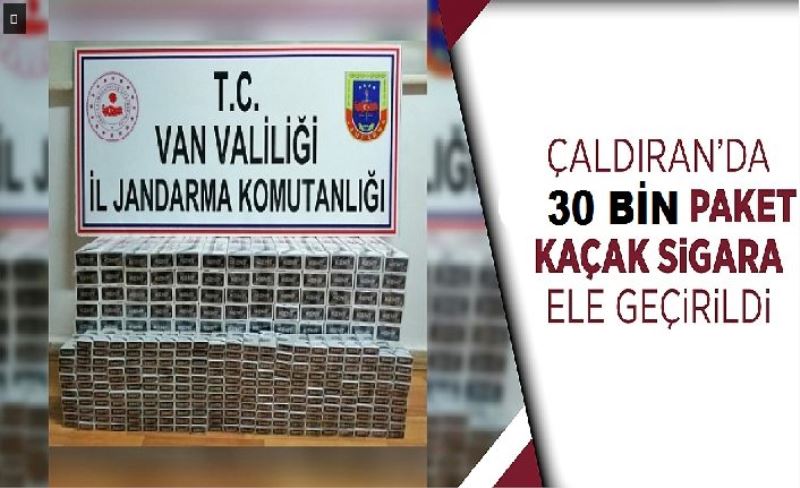 Çaldıran’da 30 bin paket kaçak sigara ele geçirildi