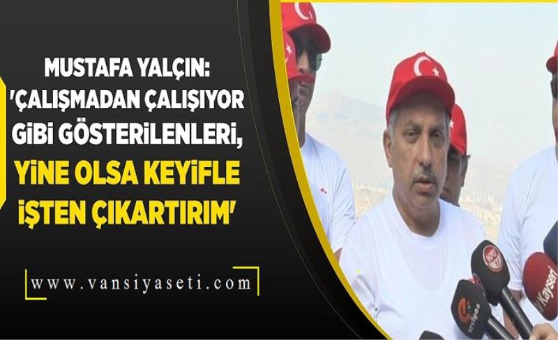 Eski Van Büyükşehir Belediyesi Genel Sekreteri Yalçın, o iddialara yanıt verdi