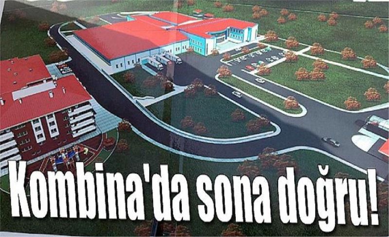 Kombina'da sona doğru!