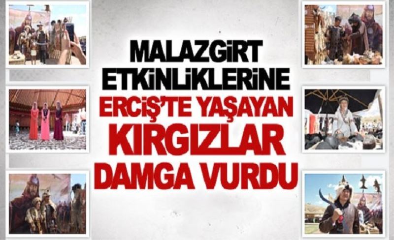 Malazgirt etkinliklerine Erciş ilçesinde yaşayan Kırgızlar damga vurdu