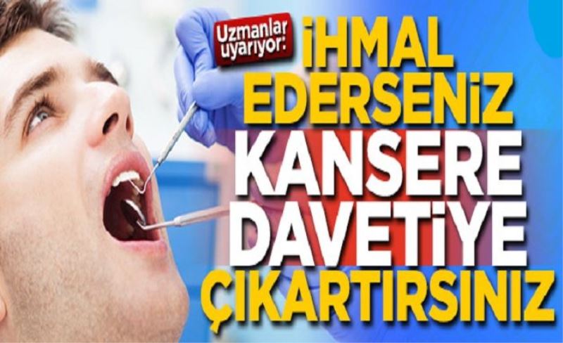 Uzmanlar uyarıyor! “İhmal” ederseniz kansere davetiye çıkartırsınız!..