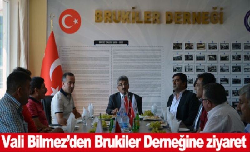 Vali Bilmez’den Brukiler Derneğine ziyaret