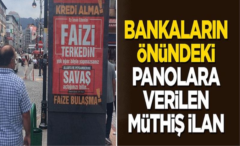 Bankaların önündeki panolara verilen müthiş ilan!